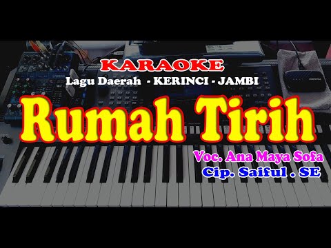 Lagu Daerah KERINCI - JAMBI - RUMAH TIRIH - KARAOKE