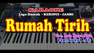 Download lagu Lagu Daerah KERINCI - JAMBI - RUMAH TIRIH - KARAOKE mp3