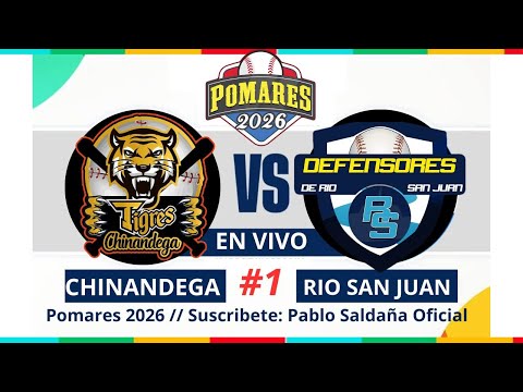 TIGRES DE CHINANDEGA🆚️ RIO SAN JUAN💥JUEGO #1|| POMARES 2026