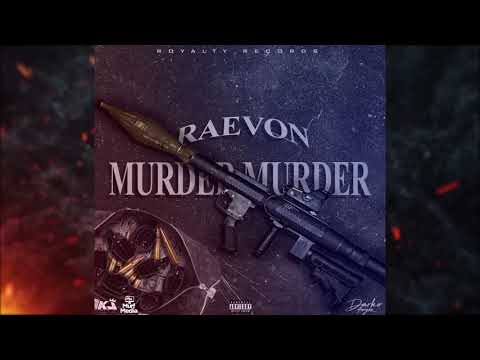 Raevon - Murder Murder (Official Audio)