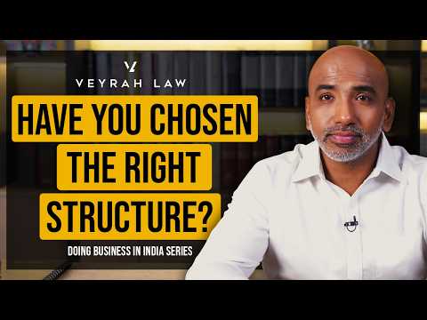 Legal Structures for Foreign Investors | Doing Business in India Series | Episode 5