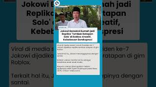 Viral Rumah Replika Tembok Ratapan Solo di Roblox, Jokowi Sebut Kreatif dan Kebebasan Berekspresi