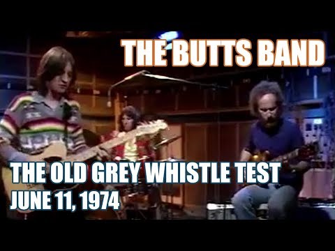 The Butts Band - The Old Grey Whistle Test (1974)