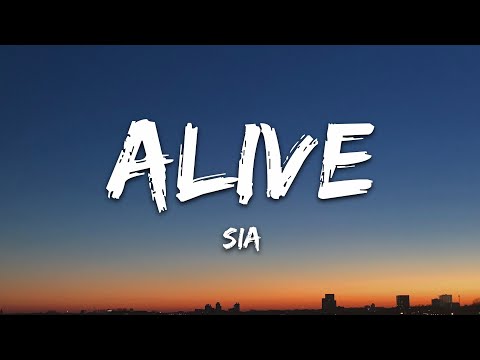 Sia - Alive (Lyrics)
