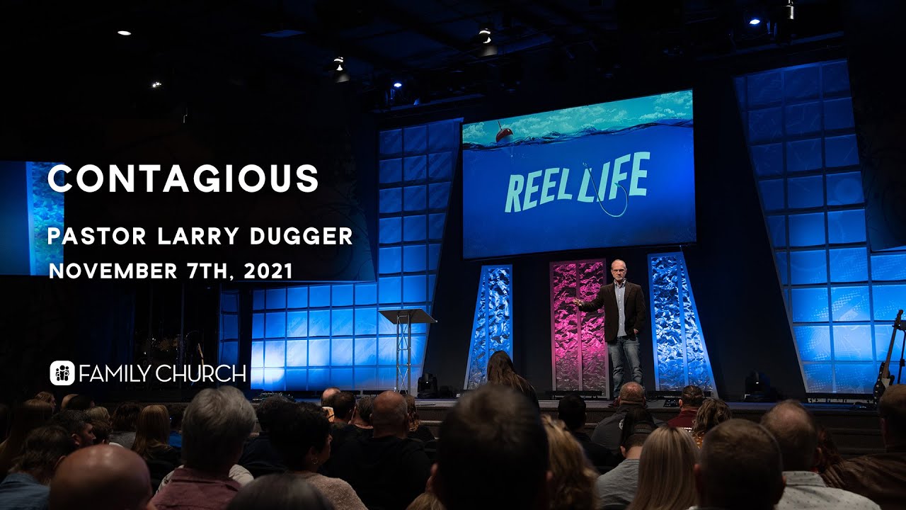 Contagious - Pastor Larry Dugger