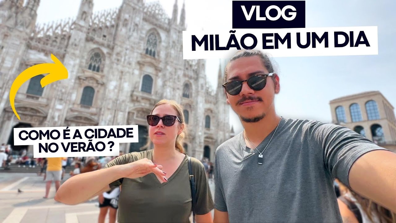 O que ver e fazer em Milão na Itália em 1 dia | Onde se hospedar na cidade