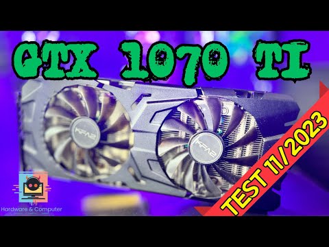 Grafikkarten Test GTX 1070ti IN 2023