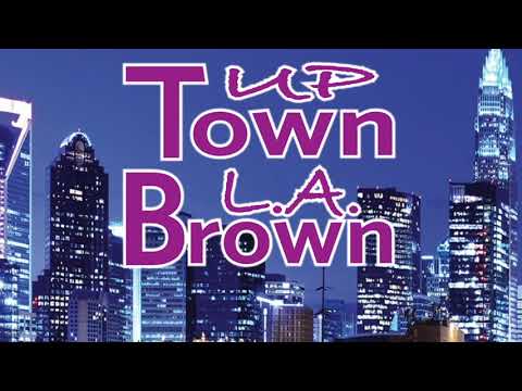 Promotional video thumbnail 1 for Uptown L.A. Brown