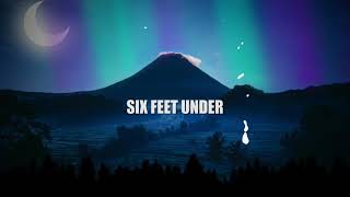 Six Feet Under Music Video
