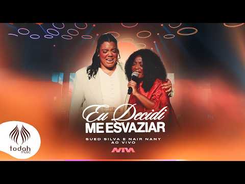 Sued Silva e Nair Nany | Eu Decidi me Esvaziar [Clipe Oficial]