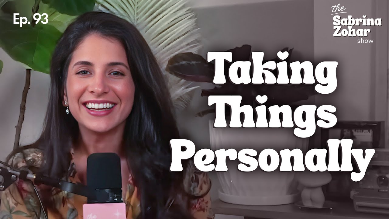 Taking Things Personally | Sabrina Zohar