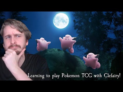 Teaching myself Pokemon TCG with a cool Clefairy Deck!