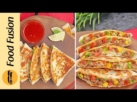 Tex-Mex Quesadillas Recipe by Food Fusion