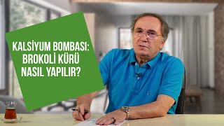 Fibrokistlere Karşı Brokoli Kürü | Kalsiyum Bombası | Prof Saraçoğlu Anlatıyor!