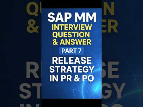 SAP MM Interview Question & Answer Part 7 - Release Strategy for PR & PO  #sapmm #saptraining #short
