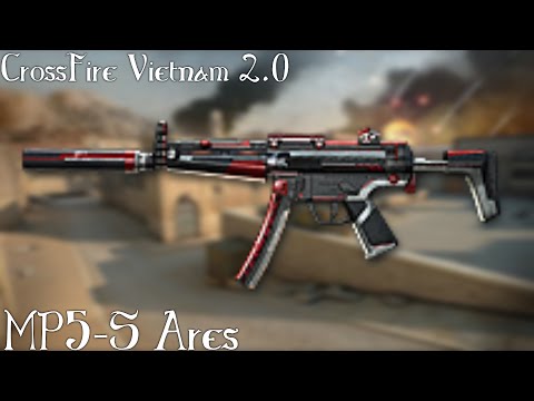 CrossFire Vietnam 2.0: MP5-S Ares [FFA] ft.Hunter Tran✔