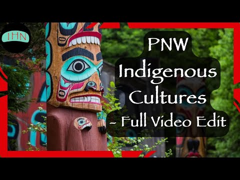 Indigenous American Culture Zones: The Pacific Northwest Coast