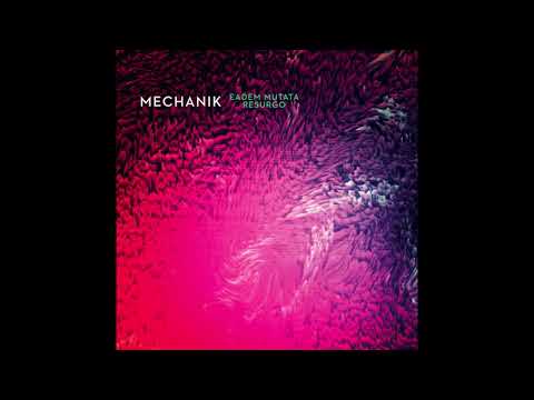 Mechanik - Eadem Mutata Resurgo - FULL ALBUM