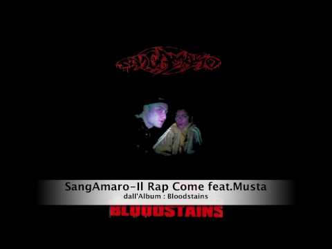 SangAmaro-Il rap come feat.Fabio Musta ( prod.By Dj Pio )