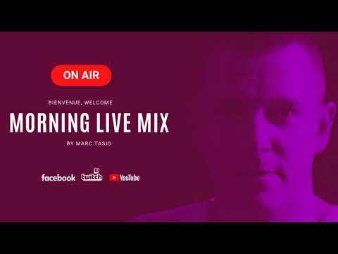 MORNING LIVE MIX by Marc Tasio - #4