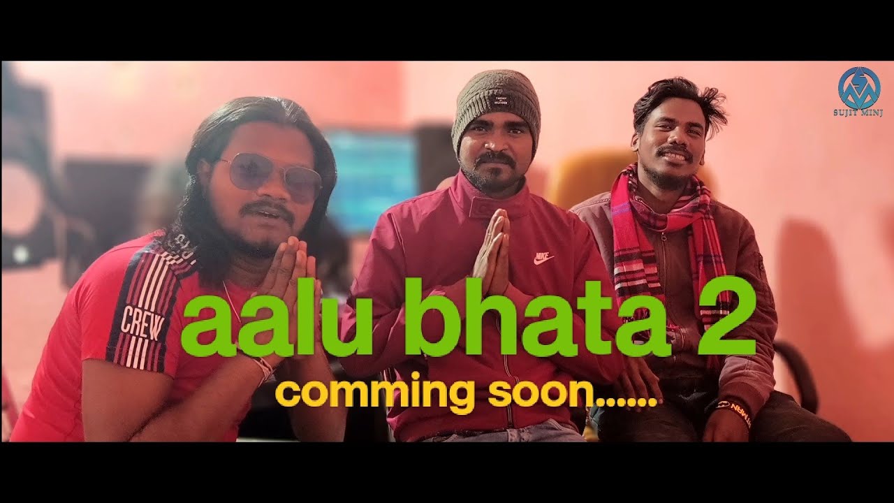 Aalu bhata 2 //singer Sujit minj//mj majnu comming soon