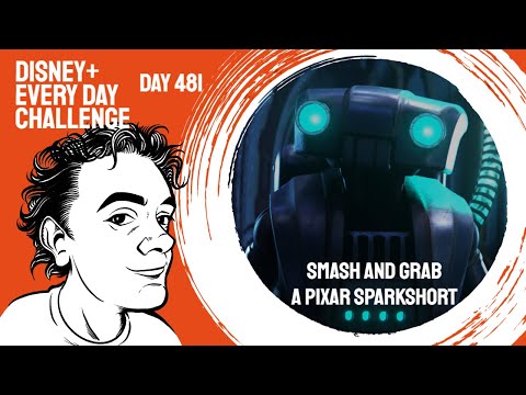 Smash and Grab (Pixar SparkShort) - day 481 - Disney+ Every Day Challenge