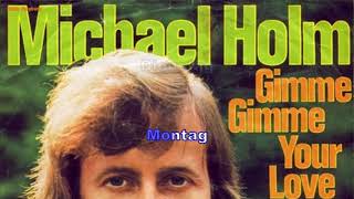 Michael Holm  - Gimme Gimme Your Love (Instrumental, BV, Lyrics, Karaoke)