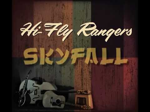 SKYFALL - Hi-Fly Rangers (official rockabilly version )