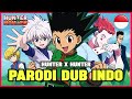 Hunter Hunter Hunter Exam Indonesian Dub Parody