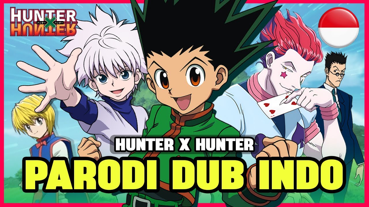 HUNTER X HUNTER - Ujian Hunter Freaky 😛 | PARODI DUB INDO