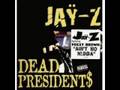 Jay-Z - Dead Presidents(Instrumentals) 