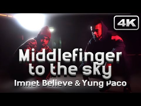 Imnet Believe & Yung Paco - Middlefinger to the sky