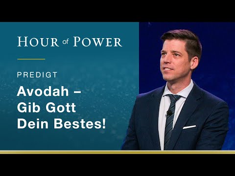 Bobby Schuller: Avodah - Gib Gott Dein Bestes!