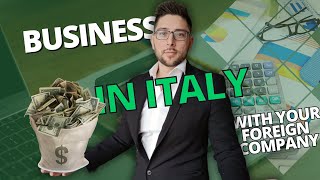 How to run your business in Italy with your Foreign Company