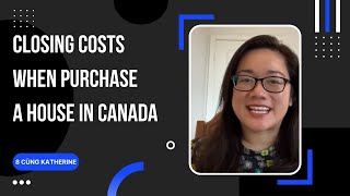 Closing Costs When Purchase a House In Canada