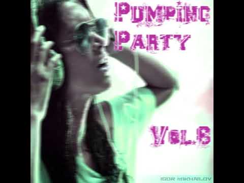 VA - Pumping Party Vol. 8 (1.24.2013)