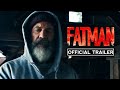 Fatman | Official Trailer | Coming Soon