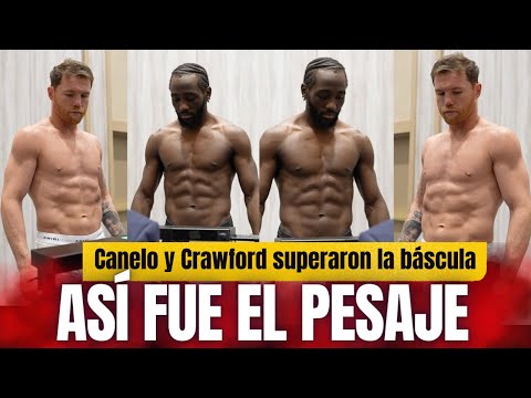 THIS WAS THE OFFICIAL WEIGH-IN OF CANELO ÁLVAREZ VS. TERENCE CRAWFORD
