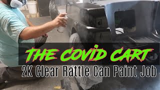 How To Paint A Club Car Precedent Golf Cart at HOME | 2K Clear Spray Max | The Covid Cart Ep 4