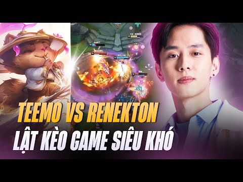 BOY1CHAMP TEEMO MÁY CHỦ SIÊU CẤP EBA BÁN HÀNH RENEKTON VÀ VÁN ĐẤU GÁNH TEAM LẬT KÈO SIÊU KHÓ