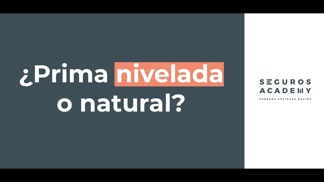 ¿Tienes un Seguro de Decesos de Prima Nivelada o de Natural ¡Qué no te la cuelen!