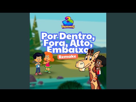 Por Dentro, Fora, Alto, Embaixo (Remake)