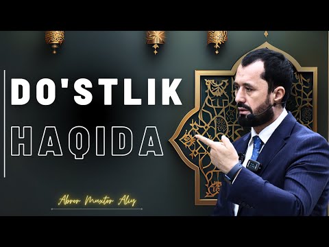 #SUHBAT  ● Do'stlik haqida  © Abror Muxtor Aliy @abrormuxtoraliy.official