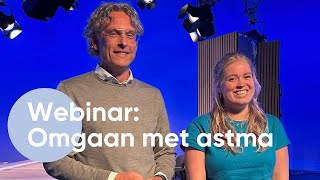 Webinar 'Omgaan met astma, hoe doe je dat?'