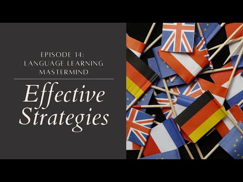 Effective Language Learning Strategies: Mastermind Episode 14