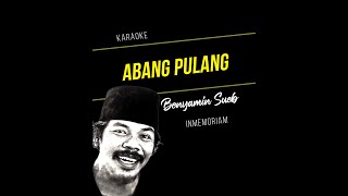 Download lagu Abang Pulang (karaoke) |  Benyamin Sueb mp3 Download lagu Abang Pulang (karaoke) |  Benyamin Sueb mp3