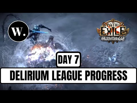[Delirium League] League Start Progress - Day 7