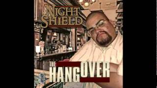 Night Shield featuring Jorelle (of FLUXX) - The Hangover