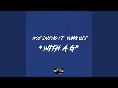 With a G (feat. Yung Cee)