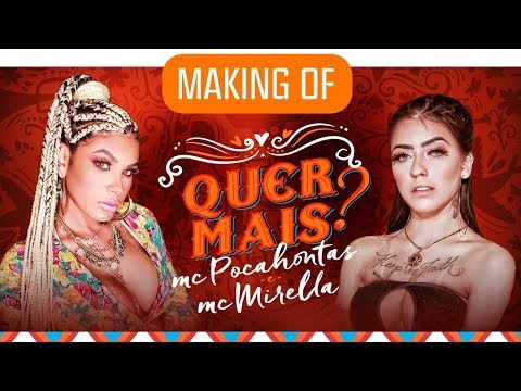 Making Of -  Pocah e MC Mirella - "Quer Mais?" (Oficial)